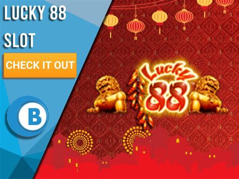 lucky 88 slot machine strategy.